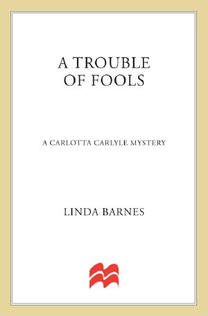 [Carlotta Carlyle 01] • A Trouble of Fools